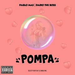 Pablo Mas Feat. Dario The Boss - POMPA (Audio)