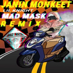 LK - JANIN MONKEET ( MADMASK REMIX )