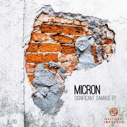 Micron - Significant Damage [EP] 2019