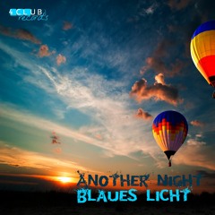 Blaues Licht - Another Night (Original Mix)