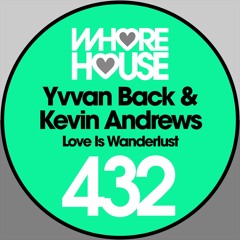 Yvvan Back   Kevin Andrews - Love Is Wobderlast (Original Mix) 160 Snippet