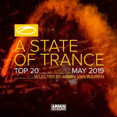 A State Of Trance Top 20 - May 2019 (Selected by Armin van Buuren) [OUT NOW] (Mini Mix)