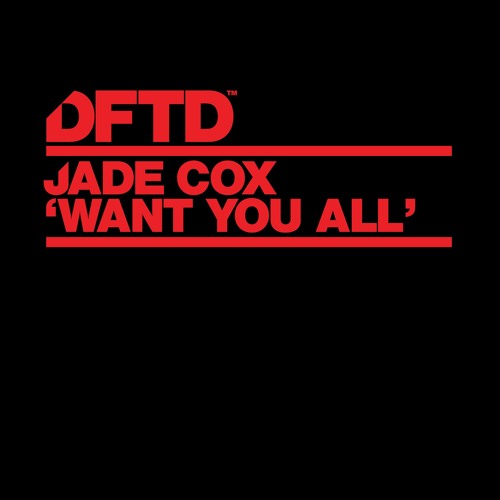 Jade Cox 'Want You All'