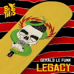 Gerald Le Funk - Legacy