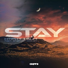 HtPkt & GUH - Stay (feat. Stephen Geisler)