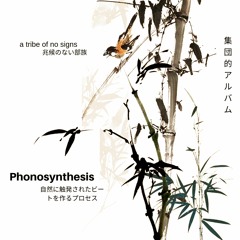 Phonosynthesis [Full Beattape]