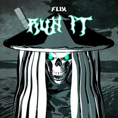 FLIX - RUN IT (CLIP) FREE DOWNLOAD