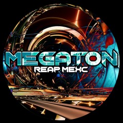 REAP MEXC - MEGATON