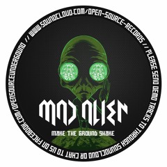 Mad Alien - Make The Ground Shake (Free Download)