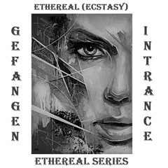 Ethereal (Ecstasy)