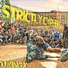 Strictly Cyphers Mix Dj King X