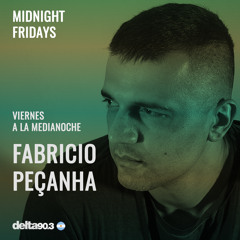Delta Podcasts - Midnight Fridays presents Fabricio Pecanha (17.05.2019)