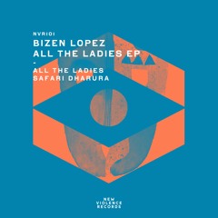 Bizen Lopez - All The Ladies