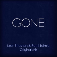 Liran Shoshan & Rami Talmid - Gone (original Remix)