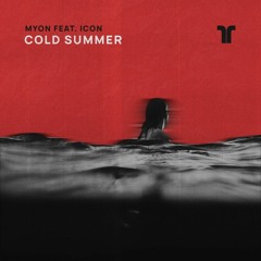 Myon feat ICON - Cold Summer
