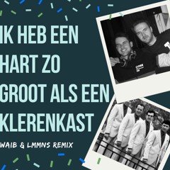 De Four Tak - Ik Heb Een Hart Zo Groot Als Een Klerenkast (WAIB & LMMNS Remix)
