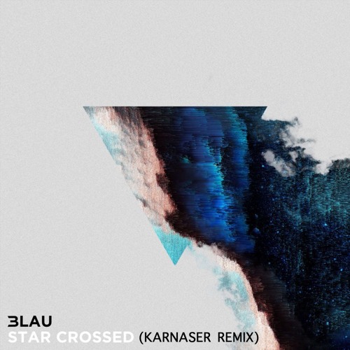 3LAU - Star Crossed (KARNASER Remix)
