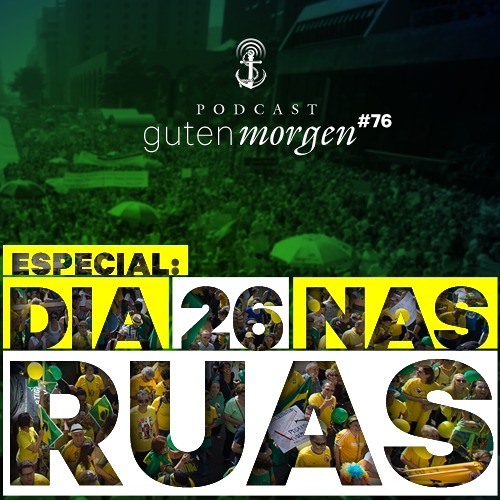 76: Especial - Dia 26 nas ruas