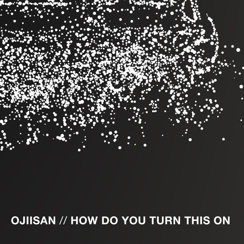 Ojiisan - How Do You Turn This On (Ackermann Edit)