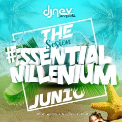 Dj Nev The Essential Millenium Junio 2019 (1.Pista Completa)