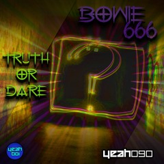 Bowie666 - Truth Or Dare