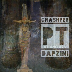 DAP & GNASHPER - ATOMIC #78