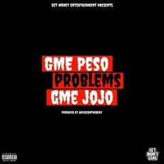 Problems ft. GME JoJo(Prod.by ArcazeOnTheBeat)