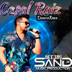 Dj Sander In The Mix Ft Xand Avião- Casal Raiz (Dance Rmx 2K19)