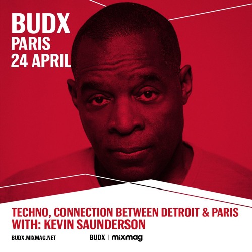 Techno: Detroit to Paris with Kevin Saunderson | BUDX Paris