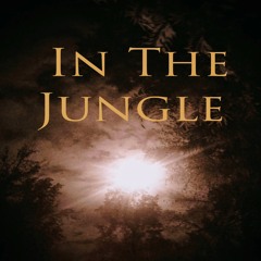 In The Jungle