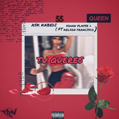 Tu queres ( Ask Kabedi ft Yohan Plasse & Kelson Francisco )