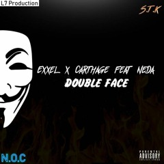 Double Face- EXXEL X CARTHAGE Feat NEDA