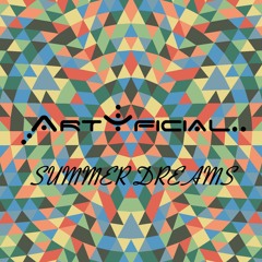 ARTYFICIAL - SUMMER DREAMS