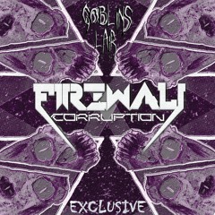FIREWALL - Corruption