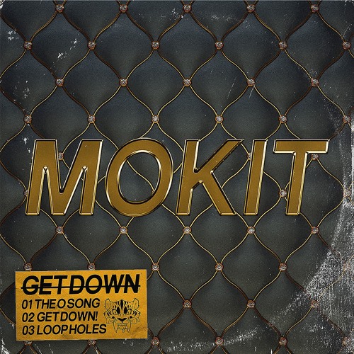Mokit - Get Down [Out Now On Ravertooth Tiger]