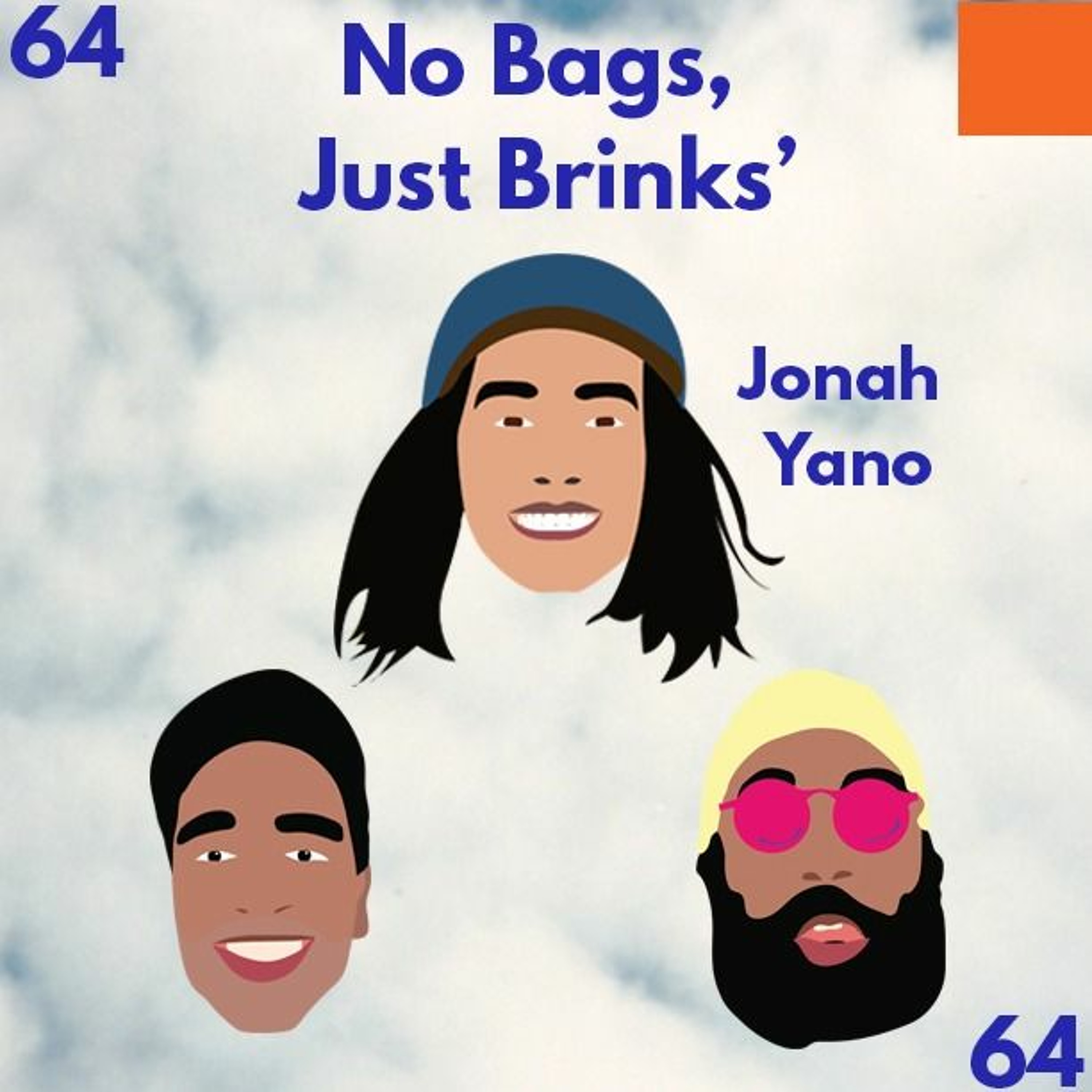 High Top Flip Flops Ep. 64 NO BAGS, JUST BRINKS' Ft. Jonah Yano