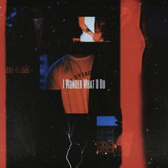 It's 4 AM, I Wonder What U Do (prod. by Yazoke)