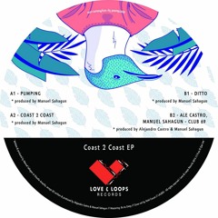 LAL005 - Manuel Sahagun - Coast 2 Coast EP [Love & Loops Records] SOLD OUT ! AVAILABLE IN BANDCAMP -