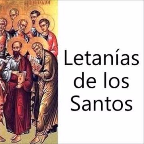 Letanías De Los Santos - Vigilia Pascual