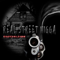 Real Street Nigga