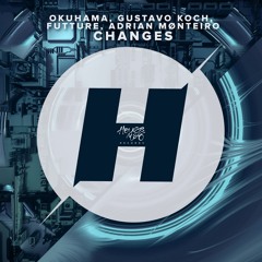 Okuhama, Gustavo Koch, Futture, Adrian Mønteiro - Changes