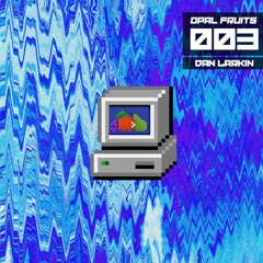 OFMIX - 003 [Dan Larkin]