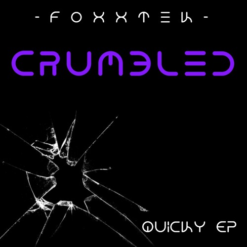 FoxxTek - Quicky EP