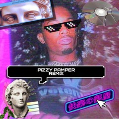 Pizzy Pamper (DLC-NINJA Remix)