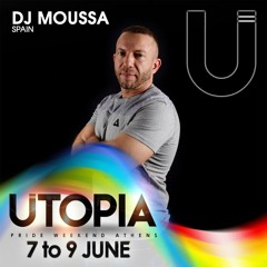 Moussa - UTOPIA Athens Pride June 2019 Promo Set