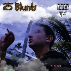 25 Blunts (Prod. SV)