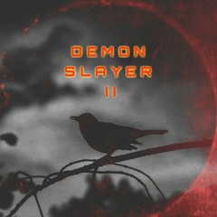 MIA & ANTII - Demon Slayer II