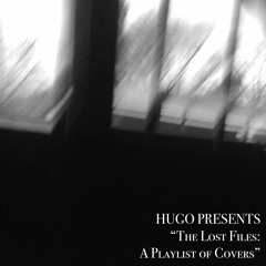 The Lost Files: A Playlist of Covers