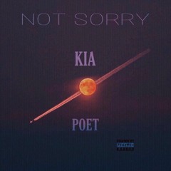 Not Sorry - Kia X Poet