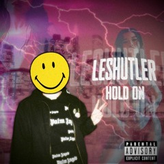 LESHUTLER - HOLD ON PROMO MIXXX